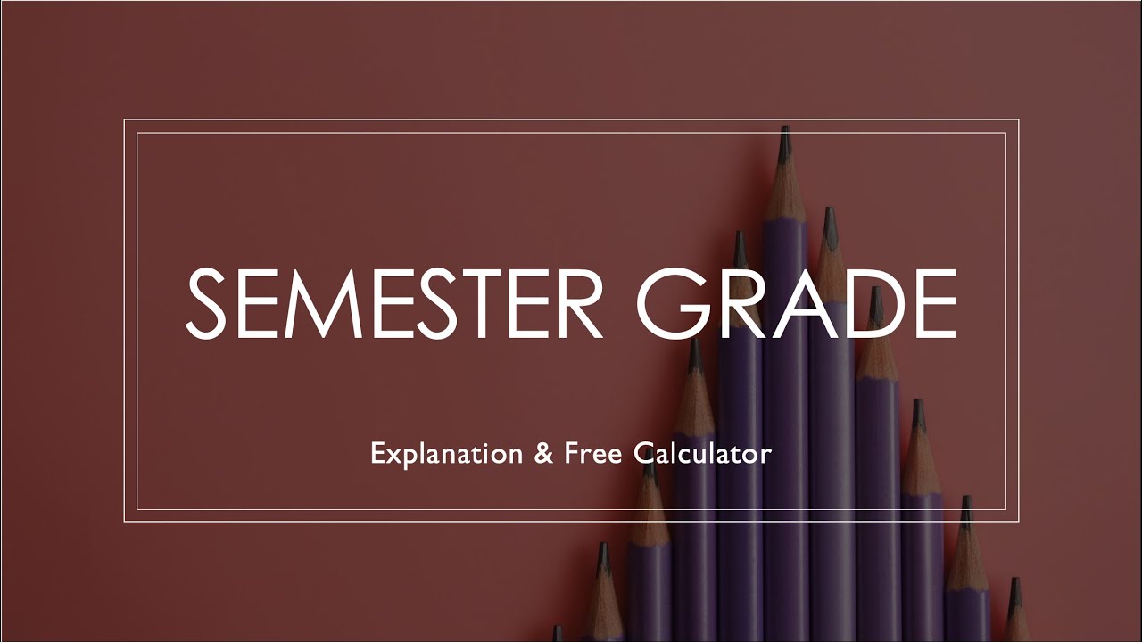 semester grade calculator